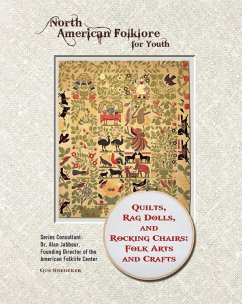 Quilts, Rag Dolls, and Rocking Chairs: Folk Arts and Crafts (eBook, ePUB) - Snedeker, Gus