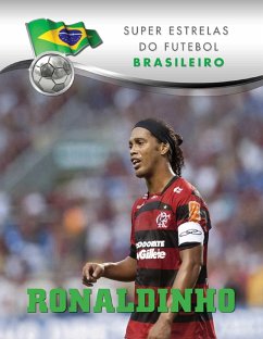 Ronaldinho (eBook, ePUB) - Wandersman, Aldo Ronaldinho (eBook, ePUB) - Wandersman, Aldo