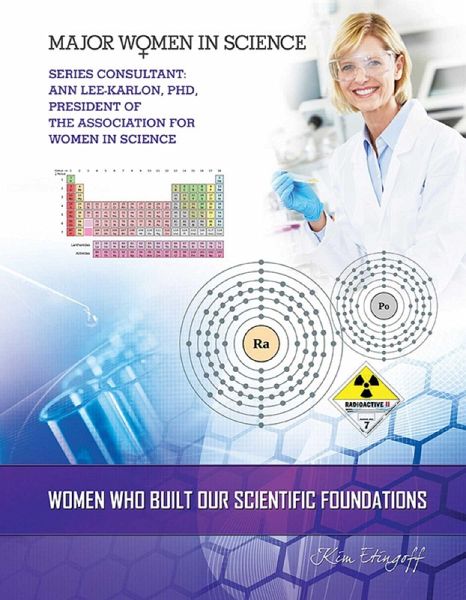 Women Who Built Our Scientific Foundations (eBook, ePUB) Women Who Built Our Scientific Foundations (eBook, ePUB)