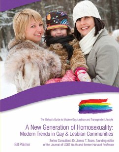 A New Generation of Homosexuality: Modern Trends in Gay & Lesbian Communities (eBook, ePUB) - Palmer, Bill