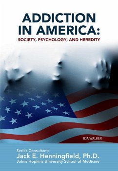 Addiction in America: Society, Psychology, and Heredity (eBook, ePUB) - Walker, Ida