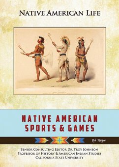 Native American Sports & Games (eBook, ePUB) - Staeger, Rob