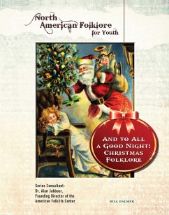 And to All a Good Night: Christmas Folklore (eBook, ePUB) - Palmer, Bill