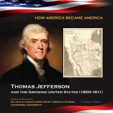 Thomas Jefferson and the Growing United States (1800-1811) (eBook, ePUB)