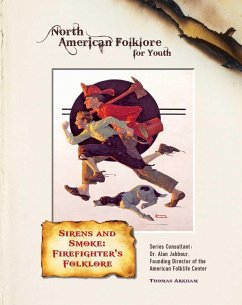 Sirens and Smoke: Firefighter's Folklore (eBook, ePUB) - Arkham, Thomas