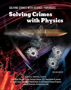 Solving Crimes with Physics (eBook, ePUB) - Hunter, William