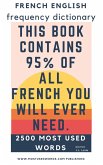 French English Frequency Dictionary - Essential Vocabulary - 2500 Most Used Words & 548 Most Common Verbs (eBook, ePUB)