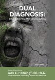 Dual Diagnosis: Drug Addiction and Mental Illness (eBook, ePUB)