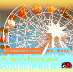 Dr. Ryte's Poetry Book Volumn 1 of 5 (eBook, ePUB) - Ryte