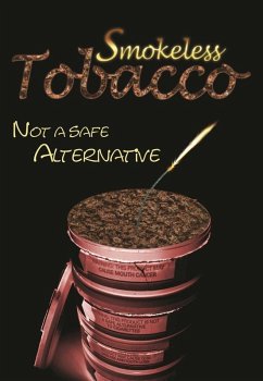Cover Smokeless Tobacco: Not a Safe Alternative (eBook, ePUB)