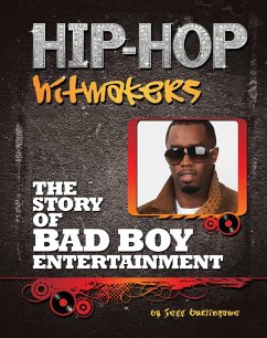 The Story of Bad Boy Entertainment (eBook, ePUB) - Burlingame, Jeff