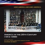 America in the 20th Century (1913-1999) (eBook, ePUB)