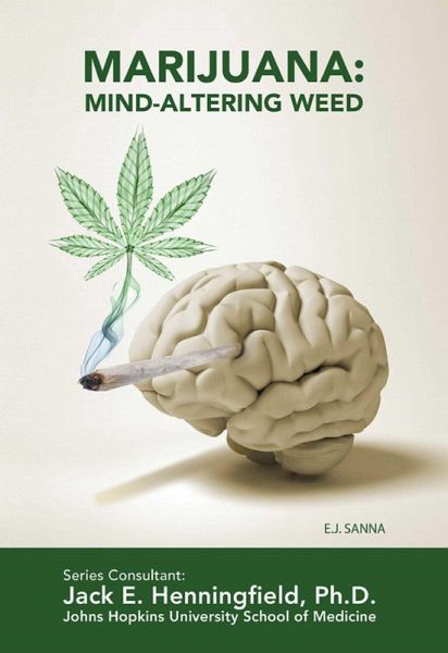 Marijuana: Mind-Altering Weed (eBook, ePUB) Marijuana: Mind-Altering Weed (eBook, ePUB)