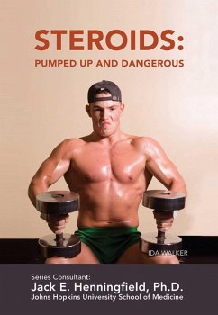 Steroids: Pumped Up and Dangerous (eBook, ePUB) - Walker, Ida