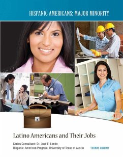 Latino Americans and Their Jobs (eBook, ePUB) - Arkham, Thomas