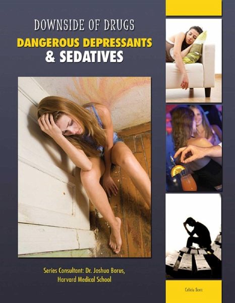 Dangerous Depressants & Sedatives (eBook, ePUB)