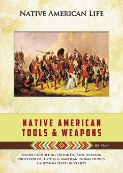 Native American Tools and Weapons (eBook, ePUB) - Staeger, Rob