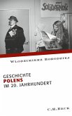 Geschichte Polens im 20. Jahrhundert (eBook, PDF)