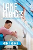 Lane Changes (Lane Changes Saga, #1) (eBook, ePUB)