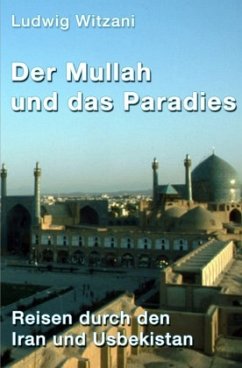 Der Mullah und das Paradies - Witzani, Ludwig