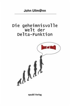 Die geheimnisvolle Welt der Delta-Funktion - Ullmann, John