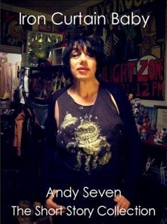 Iron Curtain Baby (eBook, ePUB) - Seven, Andy