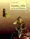 Buddha, Mila und der große Schwarze