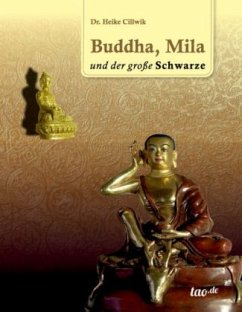 Buddha, Mila und der große Schwarze - Cillwik, Heike