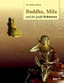 Buddha, Mila und der große Schwarze