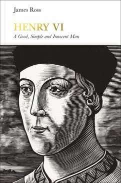 Henry VI (Penguin Monarchs) (eBook, ePUB) - Ross, James