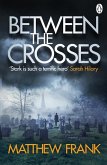 Between the Crosses (eBook, ePUB)