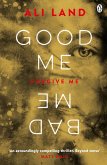 Good Me Bad Me (eBook, ePUB)