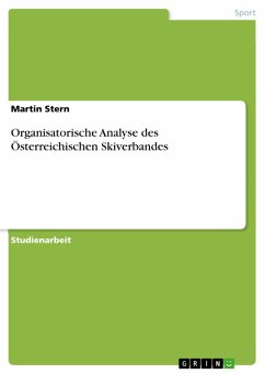 Organisatorische Analyse des Österreichischen Skiverbandes (eBook, ePUB)