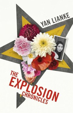 The Explosion Chronicles (eBook, ePUB) - Lianke, Yan