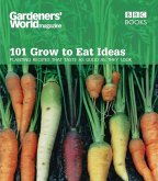 Gardeners' World 101 - Grow to Eat Ideas (eBook, ePUB)