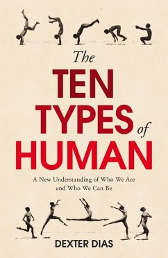 The Ten Types of Human (eBook, ePUB) - Dias, Dexter