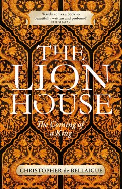 The Lion House (eBook, ePUB) - De Bellaigue, Christopher