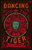 Dancing with the Tiger (eBook, ePUB) Dancing with the Tiger (eBook, ePUB)