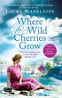 Where The Wild Cherries Grow (eBook,... - Bild 1