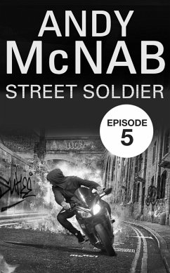 Street Soldier: Episode 5 (eBook, ePUB) - McNab, Andy