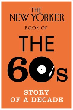 The New Yorker Book of the 60s (eBook, ePUB)