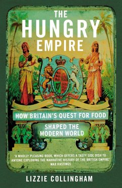 The Hungry Empire (eBook, ePUB) - Collingham, Lizzie