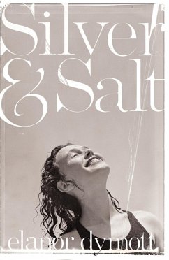 Silver & Salt (eBook, ePUB) - Dymott, Elanor
