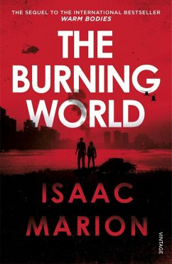 The Burning World (The Warm Bodies Series) (eBook, ePUB) - Marion, Isaac