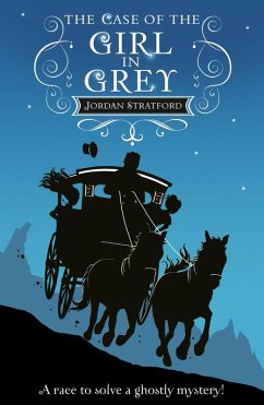 The Case of the Girl in Grey (eBook, ePUB) - Stratford, Jordan