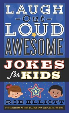 Laugh-Out-Loud Awesome Jokes for Kids - Elliott, Rob