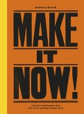 Make It Now! (eBook, ePUB)