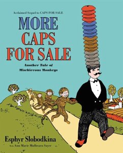 More Caps for Sale - Slobodkina, Esphyr; Sayer, Ann Marie Mulhearn