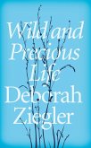 Wild and Precious Life (eBook, ePUB)