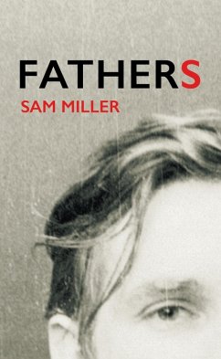 Fathers (eBook, ePUB) - Miller, Sam